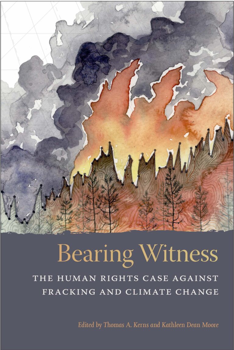 Virtual Book Launch – Bearing Witness: The Human Rights Case Against Fracking and Climate Change